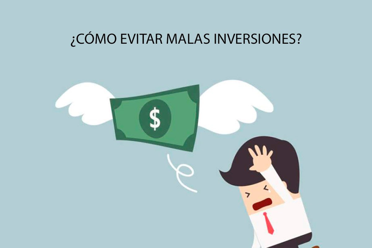 Cómo identificar malas inversiones